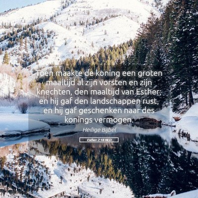 Picture 05 - Esther 2:18 NLD - Toen maakte de koning een groten maaltijd al zijn - Bible Verse Picture