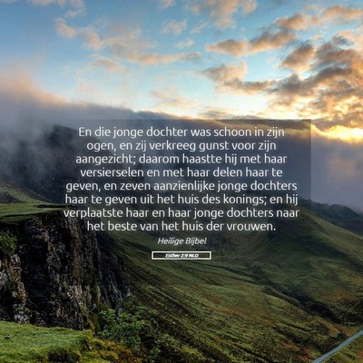 Picture 05 - Esther 2:9 NLD - En die jonge dochter was schoon in zijn ogen, en - Bible Verse Picture