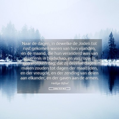 Picture 05 - Esther 9:22 NLD - Naar de dagen, in dewelke de Joden tot rust - Bible Verse Picture