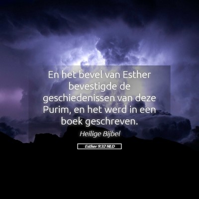 Picture 05 - Esther 9:32 NLD - En het bevel van Esther bevestigde de - Bible Verse Picture