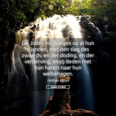 Picture 05 - Esther 9:5 NLD - De Joden nu sloegen op al hun vijanden, met den - Bible Verse Picture