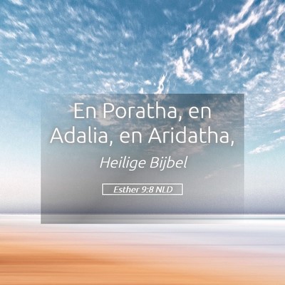Picture 05 - Esther 9:8 NLD - En Poratha, en Adalia, en - Bible Verse Picture