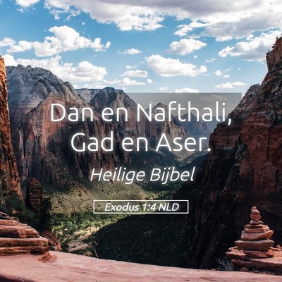 Picture 05 - Exodus 1:4 NLD - Dan en Nafthali, Gad en - Bible Verse Picture