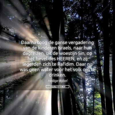 Picture 05 - Exodus 17:1 NLD - Daarna toog de ganse vergadering van de kinderen - Bible Verse Picture