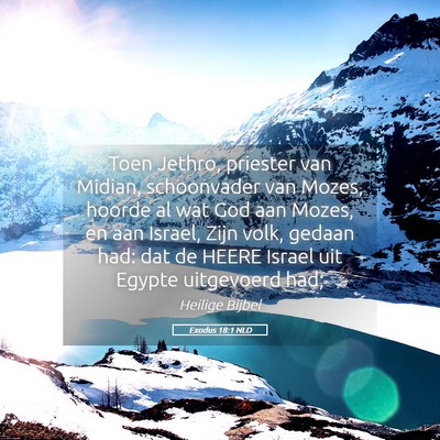 Picture 05 - Exodus 18:1 NLD - Toen Jethro, priester van Midian, schoonvader van - Bible Verse Picture