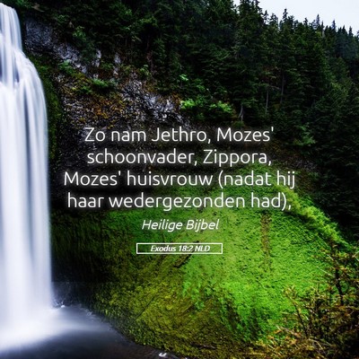 Picture 05 - Exodus 18:2 NLD - Zo nam Jethro, Mozes' schoonvader, Zippora, - Bible Verse Picture