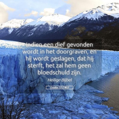 Picture 05 - Exodus 22:2 NLD - Indien een dief gevonden wordt in het doorgraven, - Bible Verse Picture