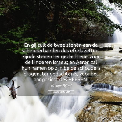 Picture 05 - Exodus 28:12 NLD - En gij zult de twee stenen aan de schouderbanden - Bible Verse Picture