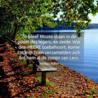 Picture 05 - Exodus 32:26 NLD - Zo bleef Mozes staan in de poort des legers, en - Bible Verse Picture