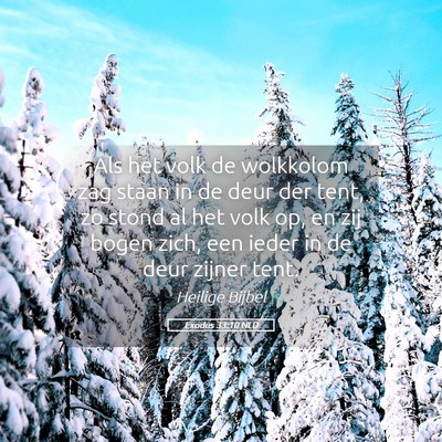 Picture 05 - Exodus 33:10 NLD - Als het volk de wolkkolom zag staan in de deur - Bible Verse Picture
