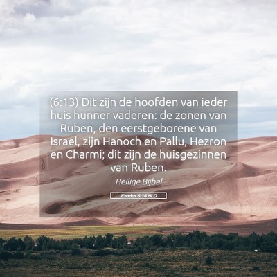 Picture 05 - Exodus 6:14 NLD - (6:13) Dit zijn de hoofden van ieder huis hunner - Bible Verse Picture