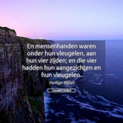 Picture 05 - Ezechiël 1:8 NLD - En mensenhanden waren onder hun vleugelen, aan - Bible Verse Picture