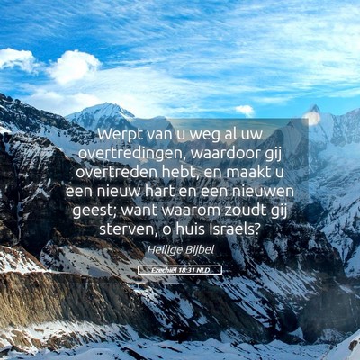 Picture 05 - Ezechiël 18:31 NLD - Werpt van u weg al uw overtredingen, waardoor gij - Bible Verse Picture