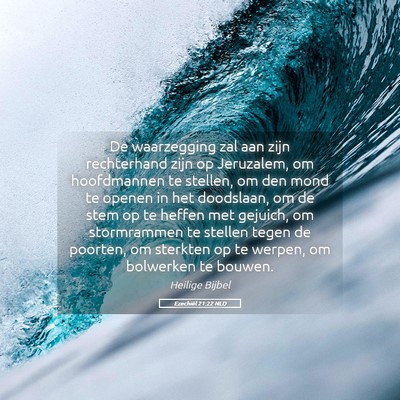 Picture 05 - Ezechiël 21:22 NLD - De waarzegging zal aan zijn rechterhand zijn op - Bible Verse Picture