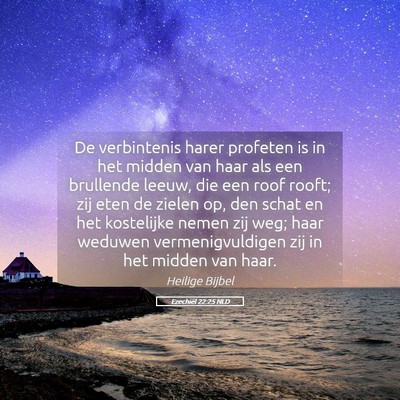 Picture 05 - Ezechiël 22:25 NLD - De verbintenis harer profeten is in het midden - Bible Verse Picture
