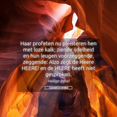 Picture 05 - Ezechiël 22:28 NLD - Haar profeten nu pleisteren hen met loze kalk; - Bible Verse Picture