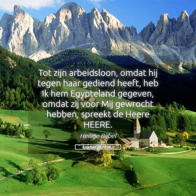 Picture 05 - Ezechiël 29:20 NLD - Tot zijn arbeidsloon, omdat hij tegen haar - Bible Verse Picture