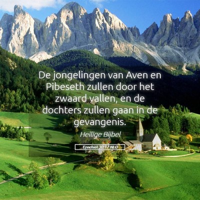 Picture 05 - Ezechiël 30:17 NLD - De jongelingen van Aven en Pibeseth zullen door - Bible Verse Picture