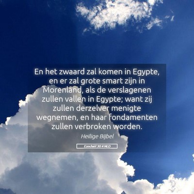 Picture 05 - Ezechiël 30:4 NLD - En het zwaard zal komen in Egypte, en er zal - Bible Verse Picture