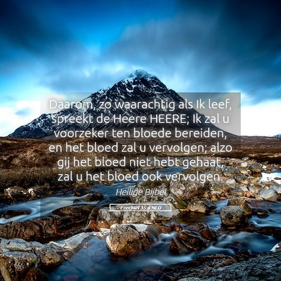 Picture 05 - Ezechiël 35:6 NLD - Daarom, zo waarachtig als Ik leef, spreekt de - Bible Verse Picture