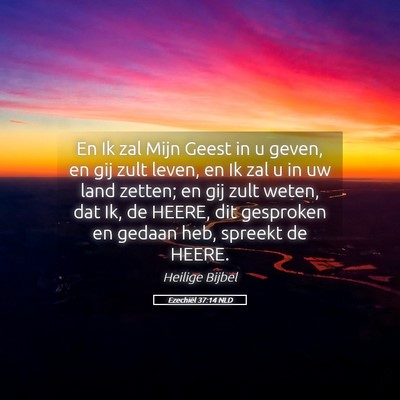 Picture 05 - Ezechiël 37:14 NLD - En Ik zal Mijn Geest in u geven, en gij zult - Bible Verse Picture