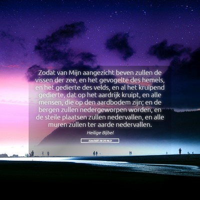 Picture 05 - Ezechiël 38:20 NLD - Zodat van Mijn aangezicht beven zullen de vissen - Bible Verse Picture