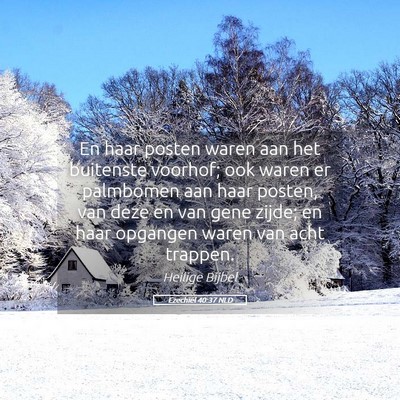 Picture 05 - Ezechiël 40:37 NLD - En haar posten waren aan het buitenste voorhof; - Bible Verse Picture