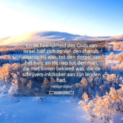 Picture 05 - Ezechiël 9:3 NLD - En de heerlijkheid des Gods van Israel hief zich - Bible Verse Picture