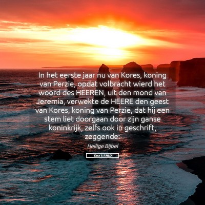 Picture 05 - Ezra 1:1 NLD - In het eerste jaar nu van Kores, koning van - Bible Verse Picture