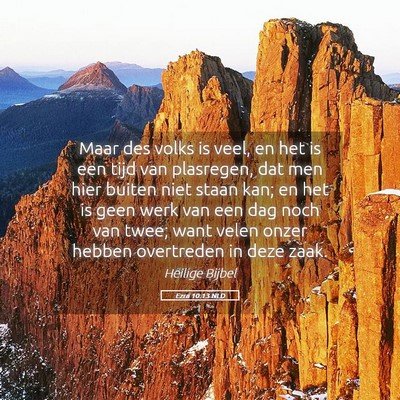 Picture 05 - Ezra 10:13 NLD - Maar des volks is veel, en het is een tijd van - Bible Verse Picture