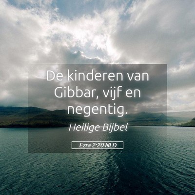 Picture 05 - Ezra 2:20 NLD - De kinderen van Gibbar, vijf en - Bible Verse Picture