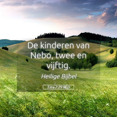 Picture 05 - Ezra 2:29 NLD - De kinderen van Nebo, twee en - Bible Verse Picture