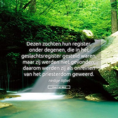 Picture 05 - Ezra 2:62 NLD - Dezen zochten hun register, onder degenen, die in - Bible Verse Picture