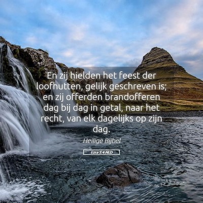 Picture 05 - Ezra 3:4 NLD - En zij hielden het feest der loofhutten, gelijk - Bible Verse Picture