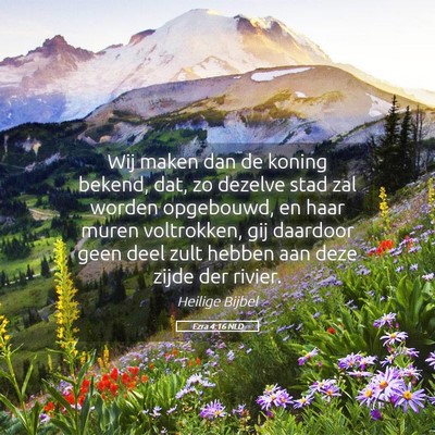 Picture 05 - Ezra 4:16 NLD - Wij maken dan de koning bekend, dat, zo dezelve - Bible Verse Picture