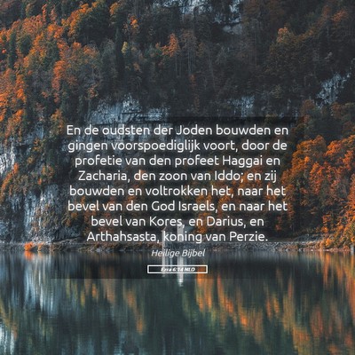 Picture 05 - Ezra 6:14 NLD - En de oudsten der Joden bouwden en gingen - Bible Verse Picture