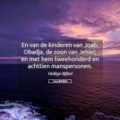 Picture 05 - Ezra 8:9 NLD - En van de kinderen van Joab, Obadja, de zoon van - Bible Verse Picture