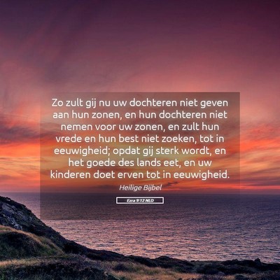 Picture 05 - Ezra 9:12 NLD - Zo zult gij nu uw dochteren niet geven aan hun - Bible Verse Picture