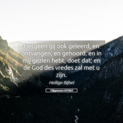 Picture 05 - Filippenzen 4:9 NLD - Hetgeen gij ook geleerd, en ontvangen, en - Bible Verse Picture
