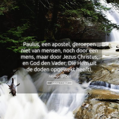 Picture 05 - Galaten 1:1 NLD - Paulus, een apostel, geroepen niet van mensen, - Bible Verse Picture