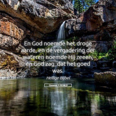 Picture 05 - Genesis 1:10 NLD - En God noemde het droge aarde, en de vergadering - Bible Verse Picture