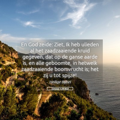 Picture 05 - Genesis 1:29 NLD - En God zeide: Ziet, Ik heb ulieden al het - Bible Verse Picture