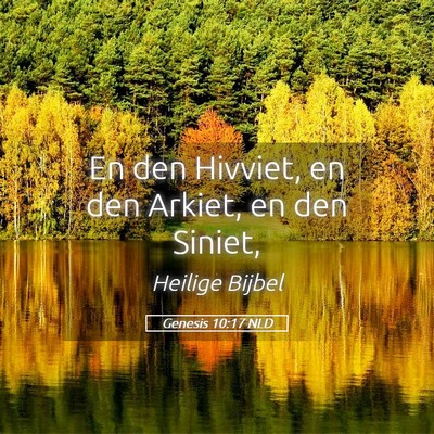 Picture 05 - Genesis 10:17 NLD - En den Hivviet, en den Arkiet, en den - Bible Verse Picture
