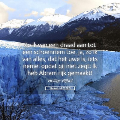 Picture 05 - Genesis 14:23 NLD - Zo ik van een draad aan tot een schoenriem toe, - Bible Verse Picture