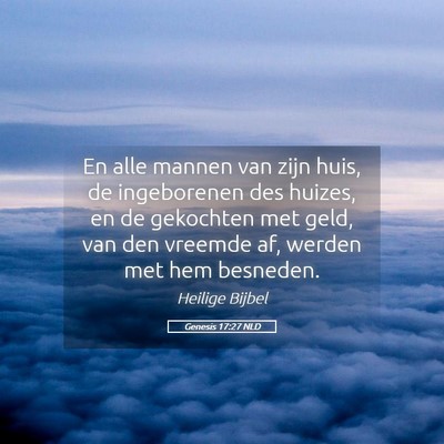 Picture 05 - Genesis 17:27 NLD - En alle mannen van zijn huis, de ingeborenen des - Bible Verse Picture