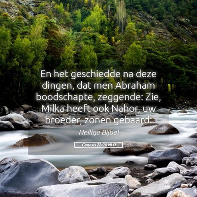 Picture 05 - Genesis 22:20 NLD - En het geschiedde na deze dingen, dat men Abraham - Bible Verse Picture