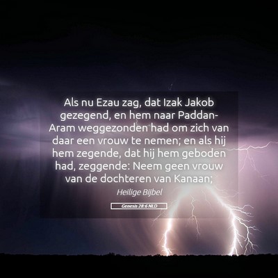 Picture 05 - Genesis 28:6 NLD - Als nu Ezau zag, dat Izak Jakob gezegend, en hem - Bible Verse Picture