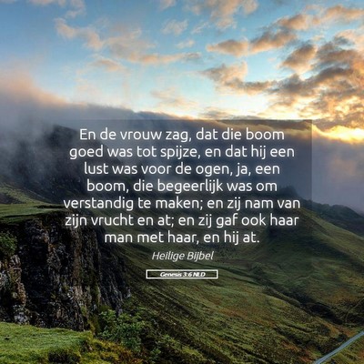 Picture 05 - Genesis 3:6 NLD - En de vrouw zag, dat die boom goed was tot - Bible Verse Picture