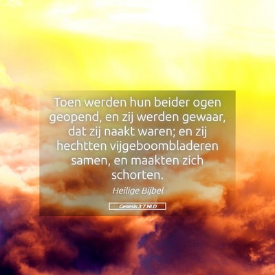 Picture 05 - Genesis 3:7 NLD - Toen werden hun beider ogen geopend, en zij - Bible Verse Picture