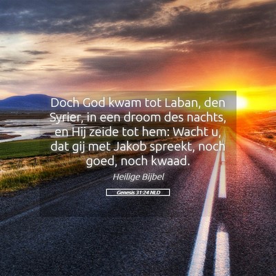 Picture 05 - Genesis 31:24 NLD - Doch God kwam tot Laban, den Syrier, in een droom - Bible Verse Picture